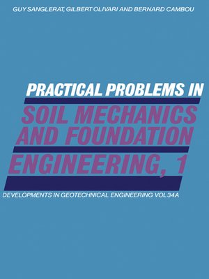 cover image of Physical Characteristics of Soils, Plasticity, Settlement Calculations, Interpretation of In-Situ Tests